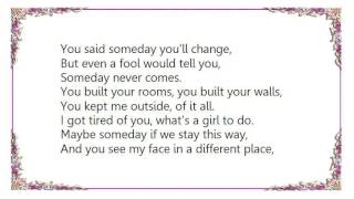 Brandi Carlile - Someday Never Comes Lyrics