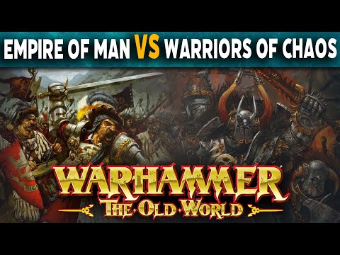 Empire of Man VS Warriors of Chaos - Warhammer The Old World Battle Report