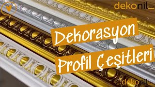 Dekorasyon Profil Çeşitleri - Saray Tavan Çıtası - Dekonil