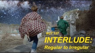 NCT 127 - INTERLUDE: Regular - Irregular