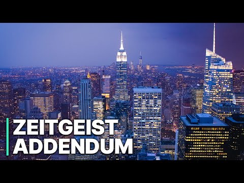 Zeitgeist - Addendum | Ausbruch aus dem System | Utopie oder Rettung?