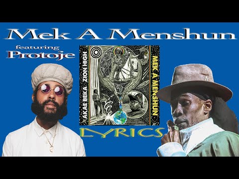 Akae Beka - Mek A Menshun (ft. Protoje) (Lyrics)