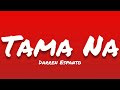 Darren Espanto- Tama na (Lyrics)