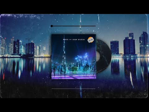 DNVX & Juan Dileju - A Little Party