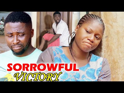 Sorrowful Victory Complete Season 5&6 - Destiny Etico  2020 Latest Nigerian Nollywood Movie Full HD