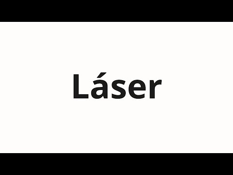 How to pronounce Láser