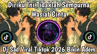 Download lagu DJ WASIAT CINTA ~ DIRIKU INI TIDAK LAH SEMPURNA ,DJ SAD SLOW VIRAL TIKTOK 2026 BIKIN MERINDING !!! mp3 Download lagu DJ WASIAT CINTA ~ DIRIKU INI TIDAK LAH SEMPURNA ,DJ SAD SLOW VIRAL TIKTOK 2026 BIKIN MERINDING !!! mp3