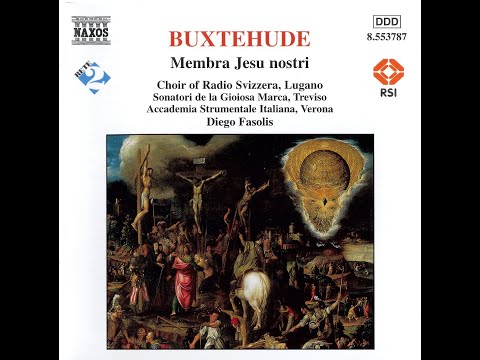 Dietrich Buxtehude - Membra Jesu nostri (Diego Fasolis)