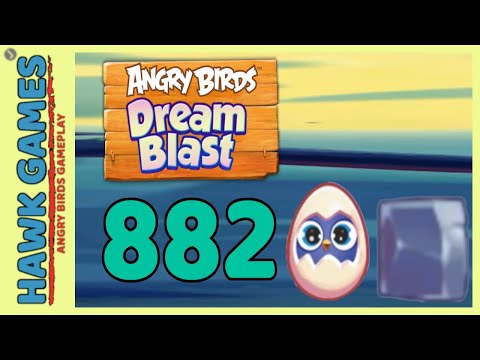 Angry Birds Dream Blast Level 882 - Walkthrough, No Boosters