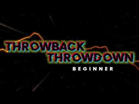 BEGINNER - THROWBACK THROWDOWN 2021