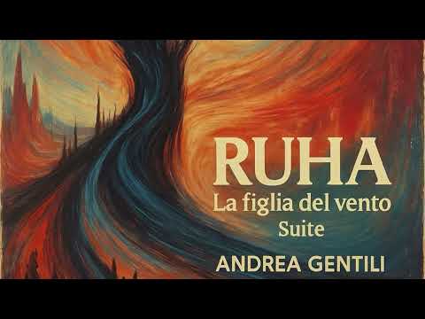 Andrea Gentili - RUHA - La Figlia del Vento