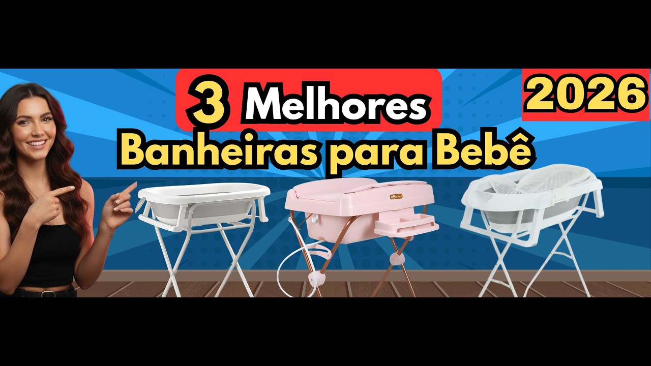 NÃO COMPRE BANHEIRA DE BEBÊ ANTES DE VER ESTE VÍDEO!3 Melhores Banheiras para Bebê de 2026
