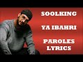 Soolking - Ya Ibahri (Paroles/Lyrics)