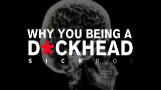 Why You Being a D*ckhead ft. Kate Nash