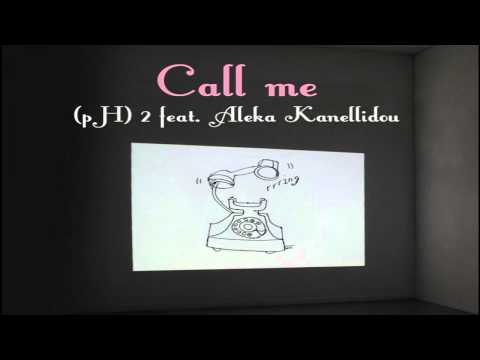 Aleka Kanellidou//Call me