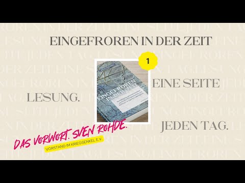 Autorinnenlesung Tag 1: „Eingefroren in der Zeit“ | Vorwort Sven Rohde, Vorstand im Kriegsenkel e.V.