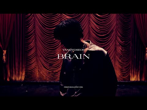 [MV] 양요섭(YANG YO SEOP) - BRAIN (Performance ver.)