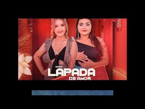 Banda Lapada de Amor - Não Sou Perfeita Pra Voce