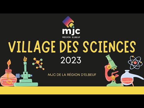 Village des Sciences 2023 - MJC de la Région d'Elbeuf