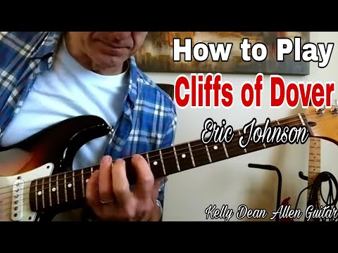 CLIFFS OF DOVER - ERIC JOHNSON. Guitar Tutorial, Analysis and Walkthrough.