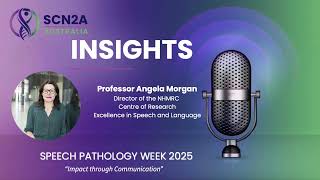 Genetics and communication in neurodevelopmental disorders such as DEEs - Speech Pathology Week 2025