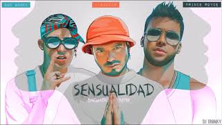 Sensualidad - Bad Bunny X Prince Royce X J Balvin (DJ Tronky Bachata Remix)