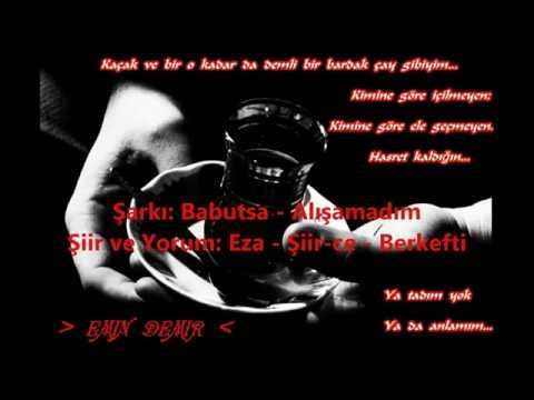 Babutsa - Alışamadım / Eza - Hayat ve Aşk