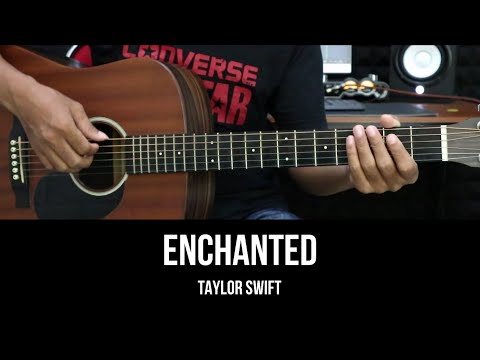 Enchanted - Taylor Swift | EASY Guitar Tutorial with Chords / Lyrics - Guitar Lessons