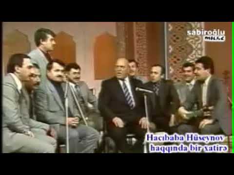 Hacibaba Hüseynov haqqında bir xatirə-حاجی بابا حسین اف حاقیندا بیر خاطیره