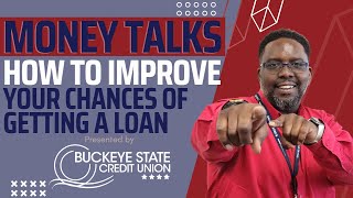 How to Improve Your Chances of Getting a Loan.