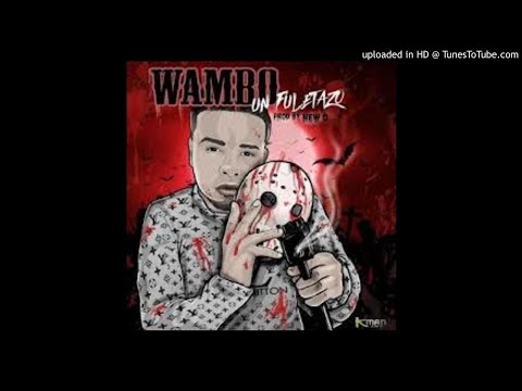 Wambo El Mafiaboy  - Un Fuletazo