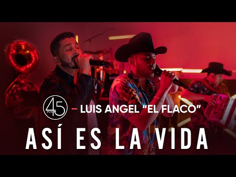 CuatroPunto5 - Así Es La Vida ft. Luis Ángel "El Flaco" [En Vivo]
