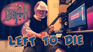 Death "Left to Die" Full Guitar Cover