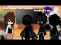 Bsd React To Dazai S Brothers As Some Skk Vanoe SatoSugu