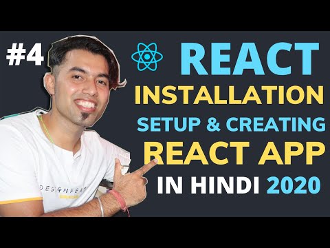 4 ReactJS Environment Setup | ReactJS Installation Creating Our First React App in Hindi in 2020