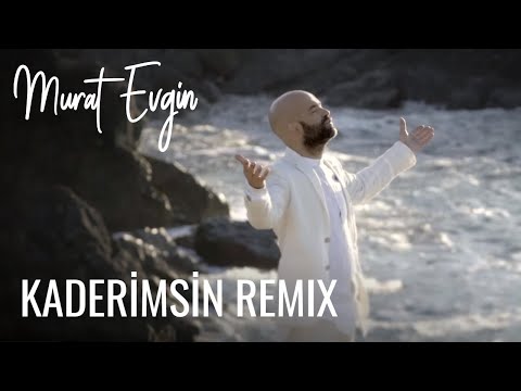 Murat Evgin & Öykü Gürman KADERIMSIN REMIX