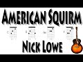Nick Lowe American Squirm Guitar Chords