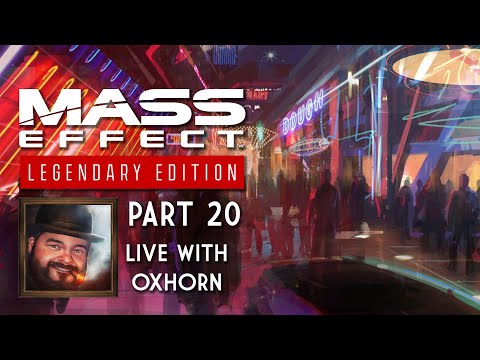 Mass Effect 2 Legendary Edition Part 20 - Live with Oxhorn