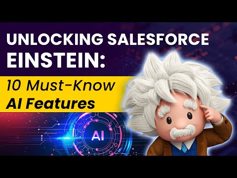 Unlocking Salesforce Einstein – 10 Must-Know AI Features | GetGenerative.AI