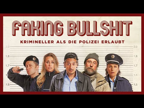 FAKING BULLSHIT - Krimineller als die Polizei erlaubt I Offizieller Trailer