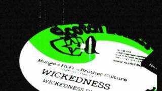 Mungo's HiFi feat. Brother Culture - Wickedness + Dub (scob 015)