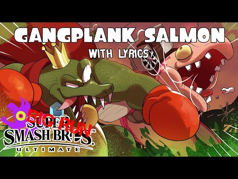Video thumbnail for Gangplank Salmon with LYRICS (Gankplank Galleon Cover)