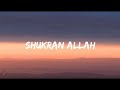 Sonu nigam & Shreya Ghoshal - Shukran Allah (Lyrics video)| Kurbaan
