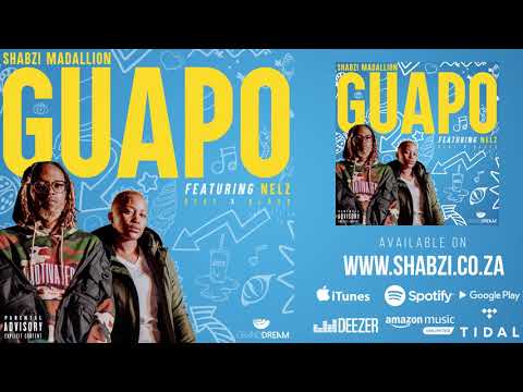 ShabZi Madallion - Guapo (Ft. Nelz) [AUDIO VISUAL]