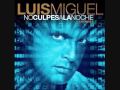 Luis Miguel - Vuelve Remix 