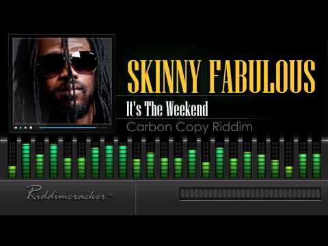 Skinny Fabulous - It's The Weekend (Carbon Copy Riddim) [Soca 2015] [HD]