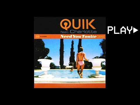 QUIK feat. Charlotte - Need You Tonite (LA LA LA) (Hit Radio Mix)