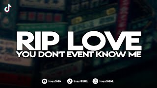 Download lagu DJ RIP LOVE X YOU DONT EVENT KNOW ME - BOOTLEG (imamsidik) SOUND VIRAL FYP TIKTOK 2026!! mp3