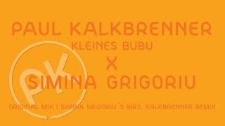 Paul Kalkbrenner X Simina Grigoriu - Kleines Bubu - Simina Grigoriu Remix  (Official PK Version)