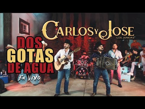 CARLOS Y JOSE JR. - DOS GOTAS DE AGUA